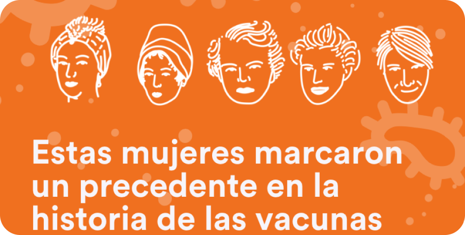 Imagen alusiva a Estas mujeres marcaron un precedente en la historia de las vacunas